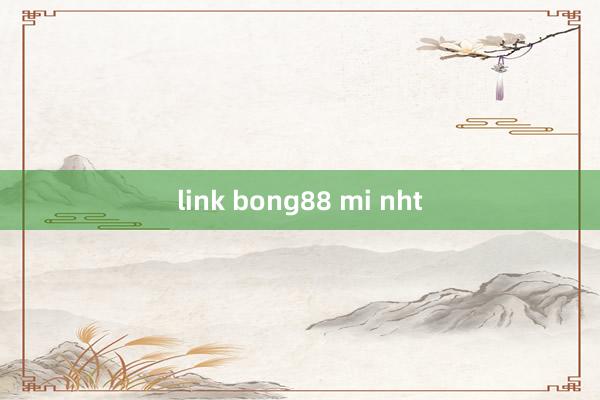 link bong88 mi nht