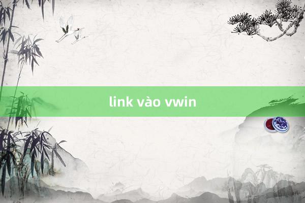 link vào vwin