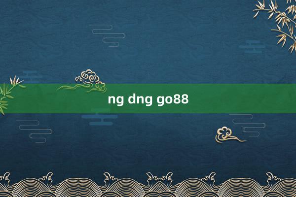 ng dng go88