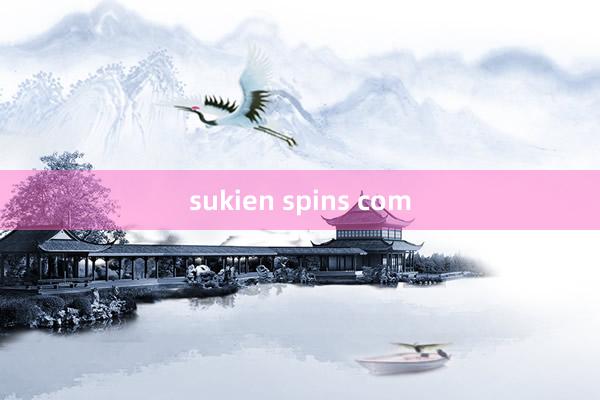 sukien spins com