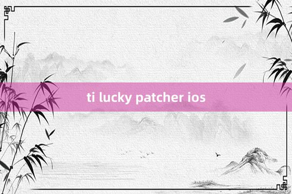 ti lucky patcher ios