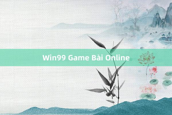 Win99 Game Bài Online