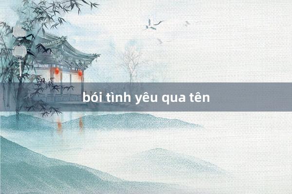 bói tình yêu qua tên