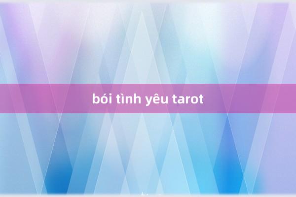 bói tình yêu tarot