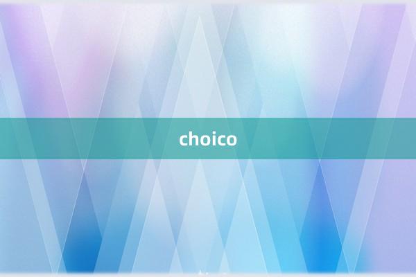 choico